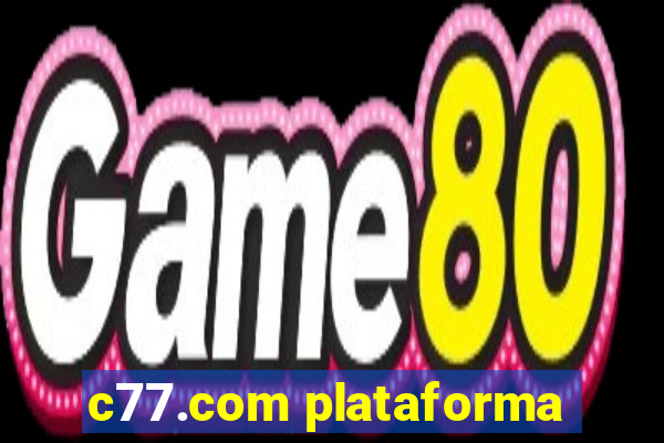 c77.com plataforma